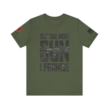 Just One More Gun - Unisex Jersey Short Sleeve Tee