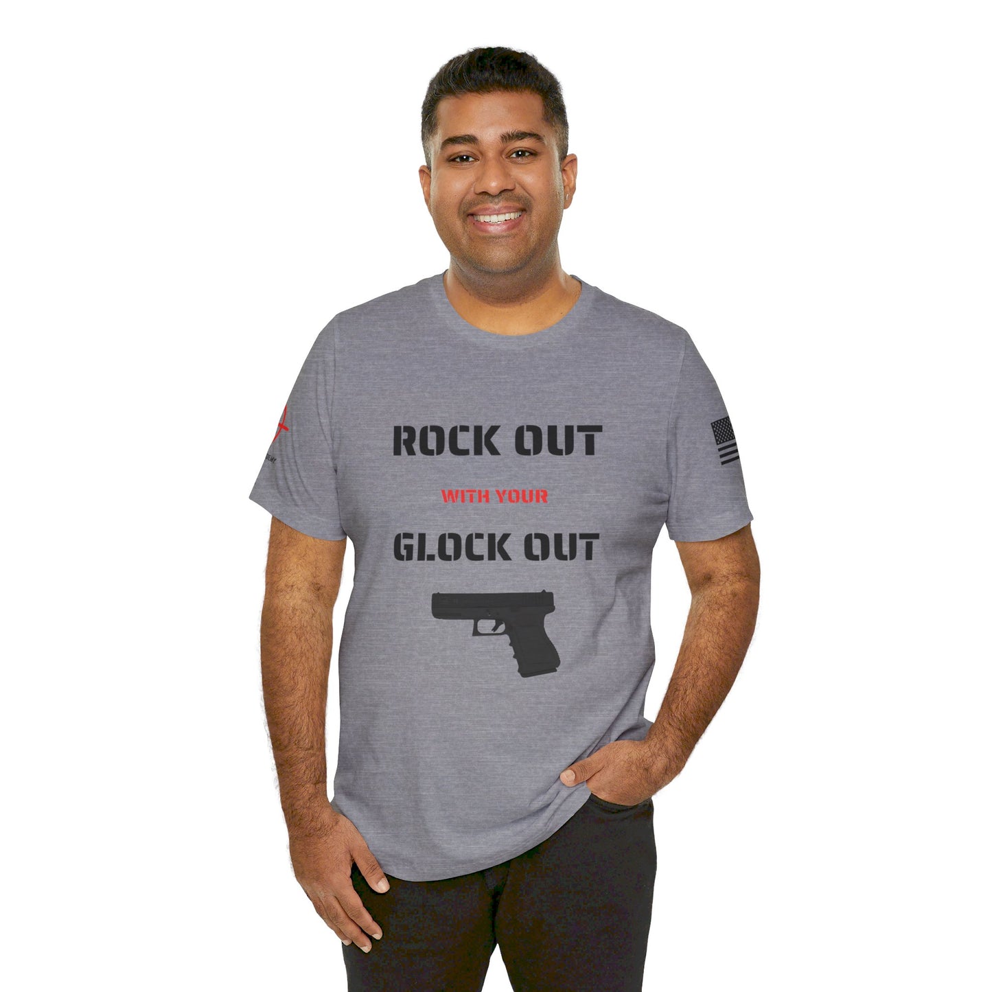 Rock Out with your Glock Out - Unisex Jersey Short Sleeve Tee