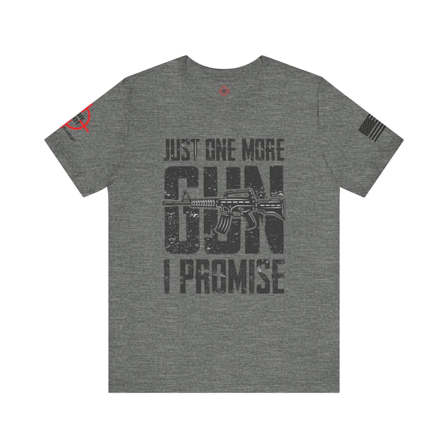 Just One More Gun - Unisex Jersey Short Sleeve Tee