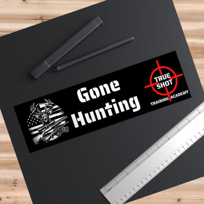 Gone Hunting - Bumper Stickers