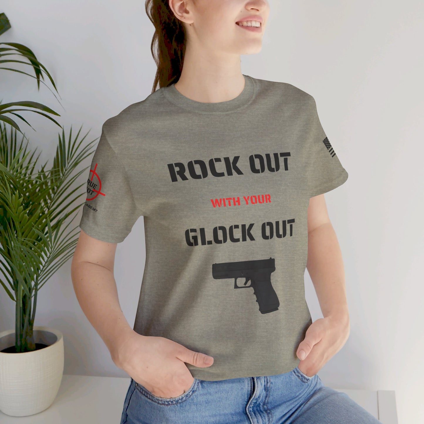 Rock Out with your Glock Out - Unisex Jersey Short Sleeve Tee