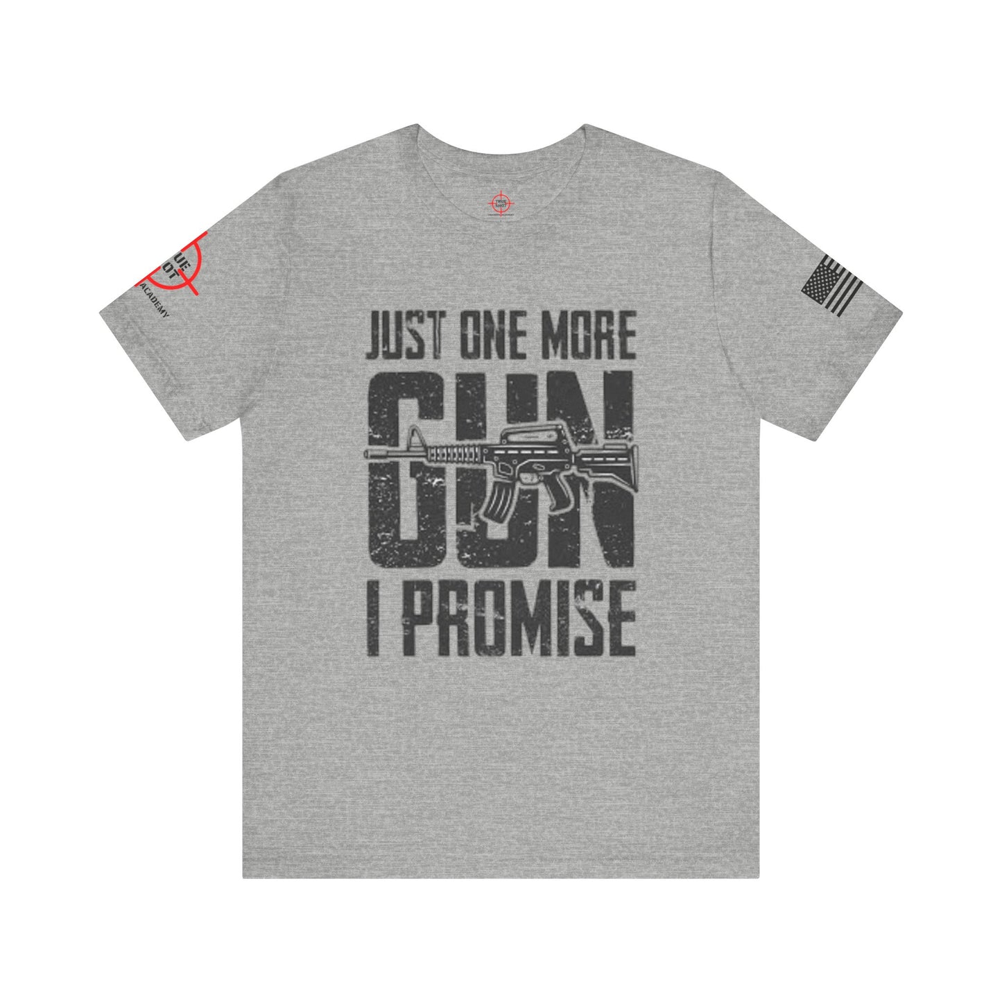 Just One More Gun - Unisex Jersey Short Sleeve Tee