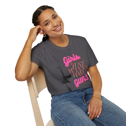 Girls Just Wanna Have Guns - Unisex Softstyle T-Shirt