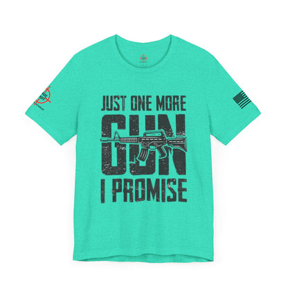 Just One More Gun - Unisex Jersey Short Sleeve Tee