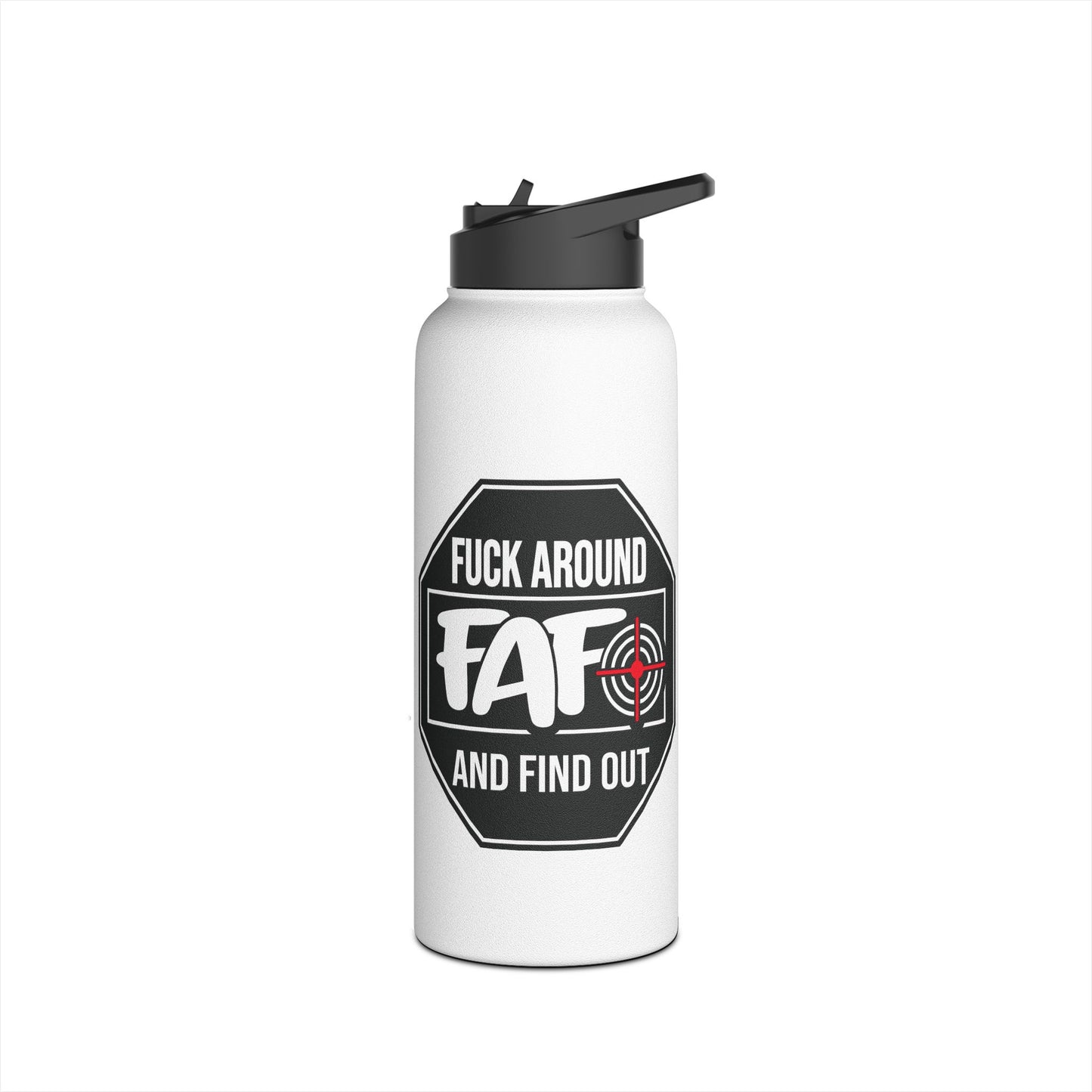 FAFO Sign- Stainless Steel Water Bottle, Standard Lid