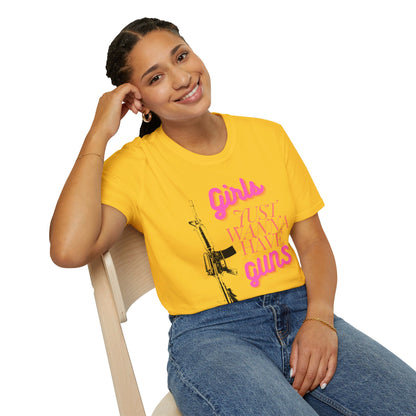 Girls Just Wanna Have Guns - Unisex Softstyle T-Shirt