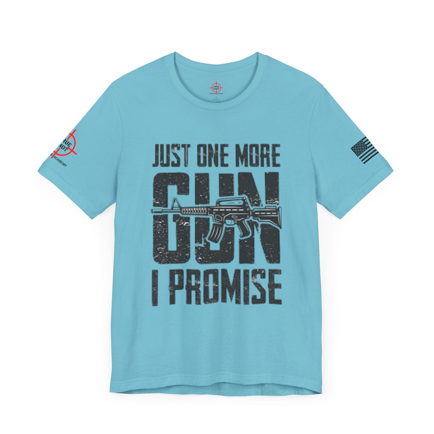 Just One More Gun - Unisex Jersey Short Sleeve Tee