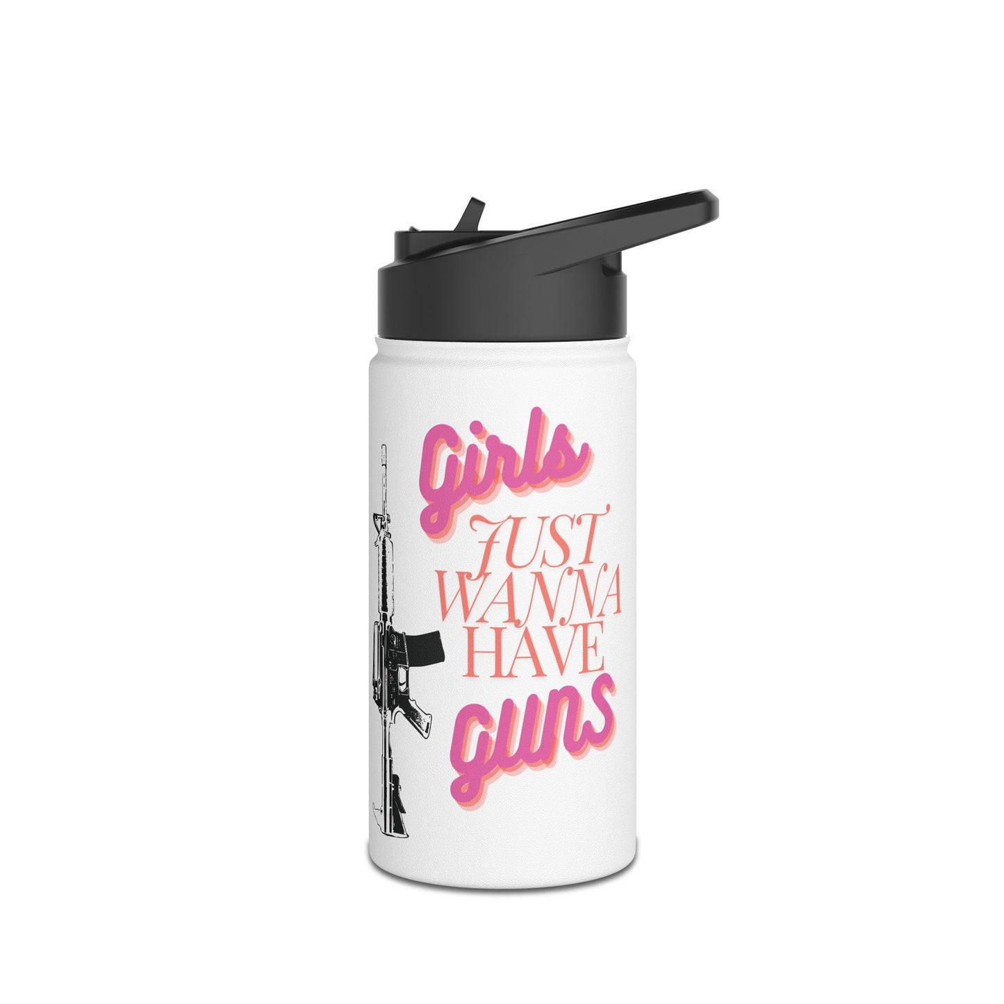 Girls Just Wanna Have GUNS - Stainless Steel Water Bottle, Standard Lid