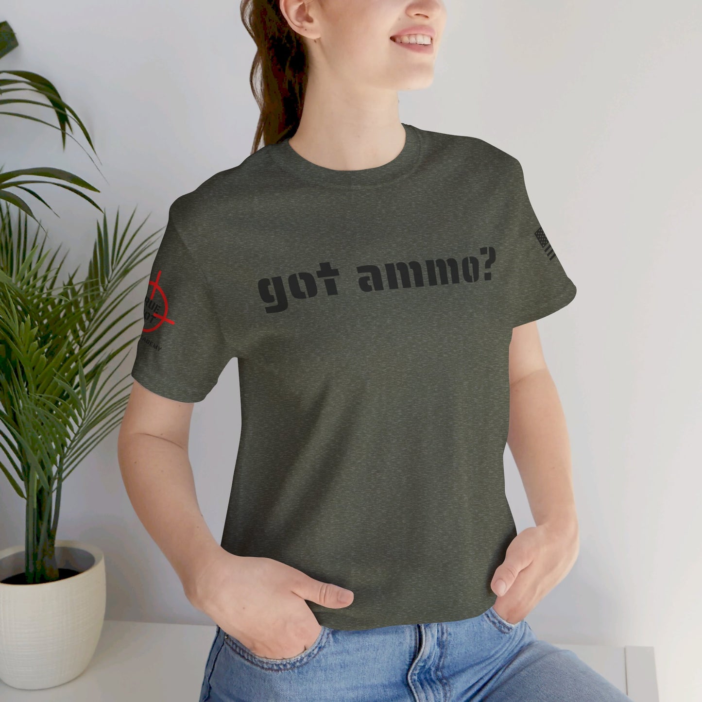 Got Ammo? - Unisex Jersey Short Sleeve Tee