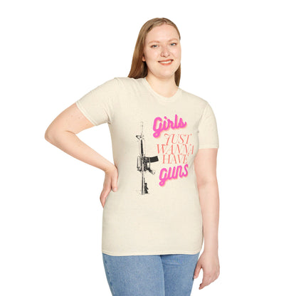 Girls Just Wanna Have Guns - Unisex Softstyle T-Shirt