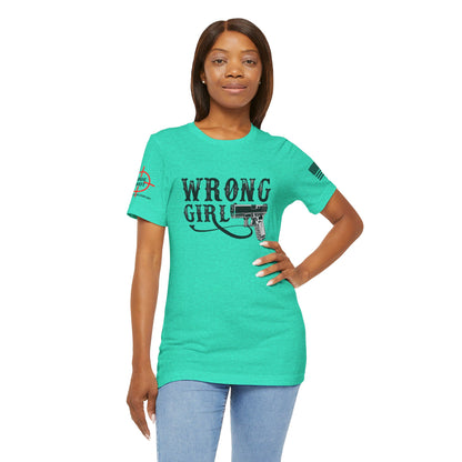 Wrong Girl- Unisex Jersey Short Sleeve Tee