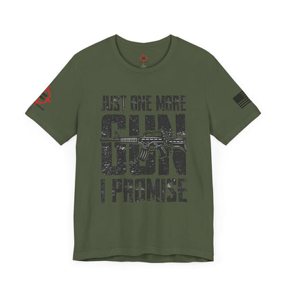 Just One More Gun - Unisex Jersey Short Sleeve Tee