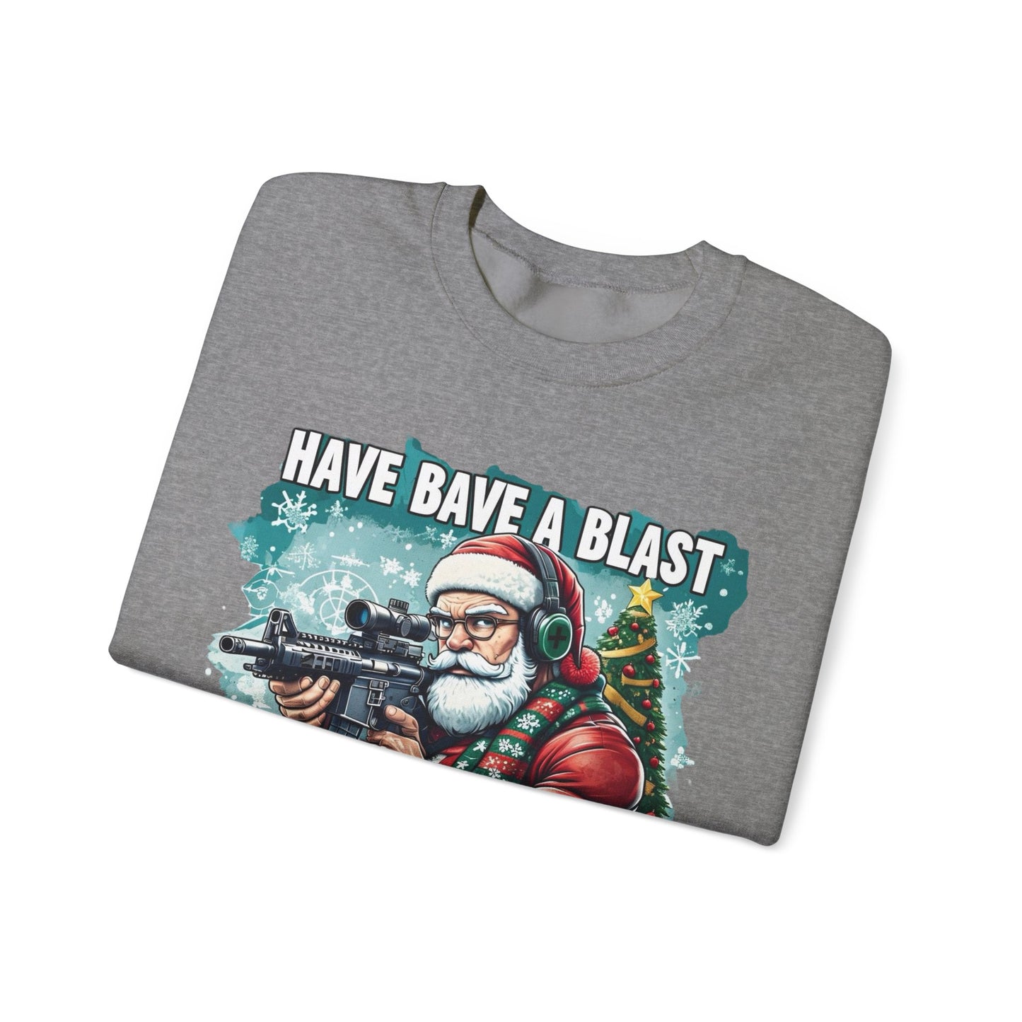 Christmas Sweatshirt - 'Have a Blast This Christmas' Unisex Crewneck