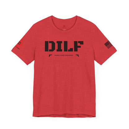 DILF - Unisex Jersey Short Sleeve Tee