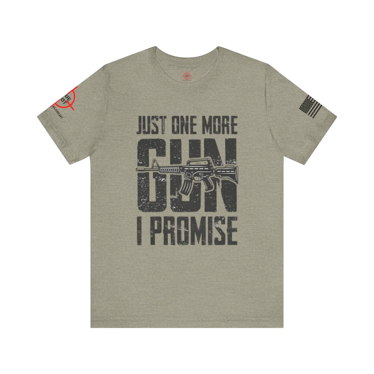 Just One More Gun - Unisex Jersey Short Sleeve Tee