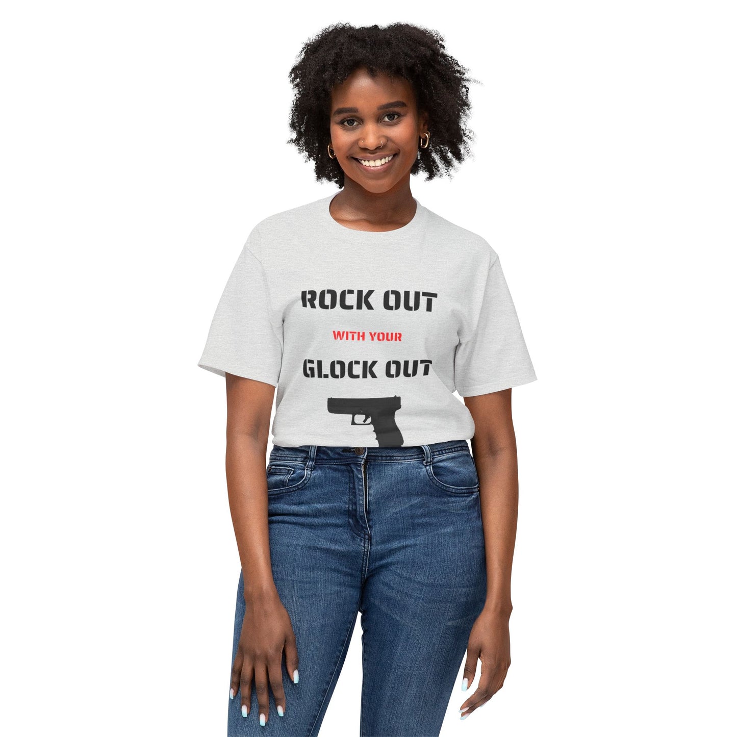 Rock Out With Your Glock Out - Unisex HD Cotton™ T-shirt