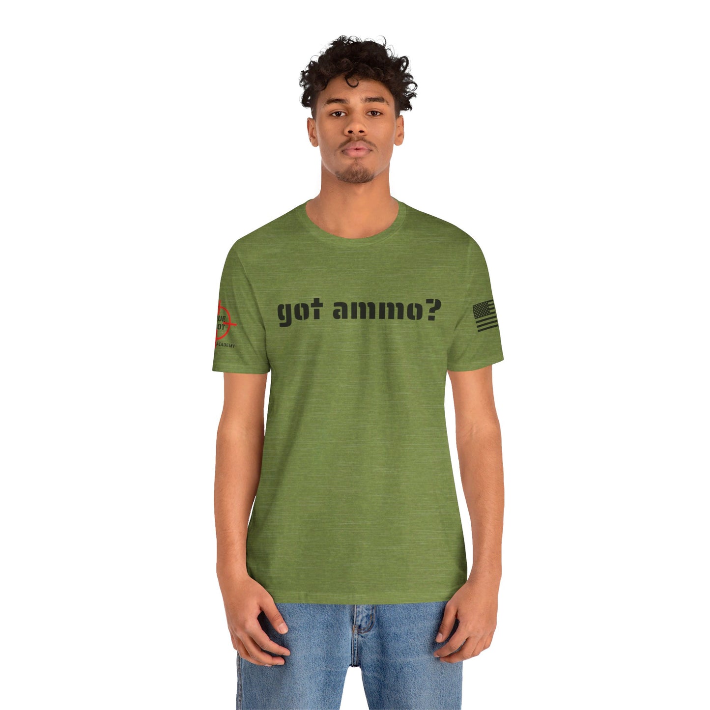 Got Ammo? - Unisex Jersey Short Sleeve Tee