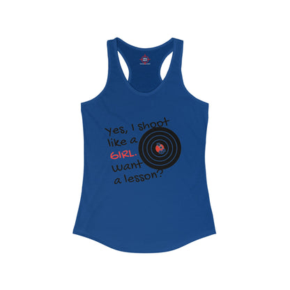 Shoot Like A Girl - Women's Ideal Racerback Tank