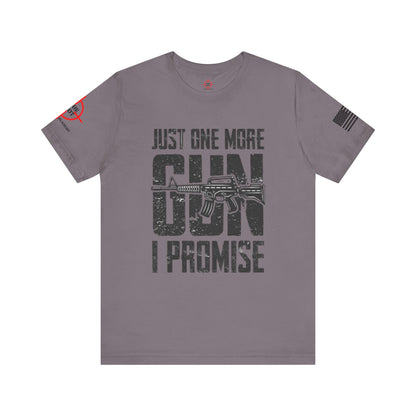 Just One More Gun - Unisex Jersey Short Sleeve Tee