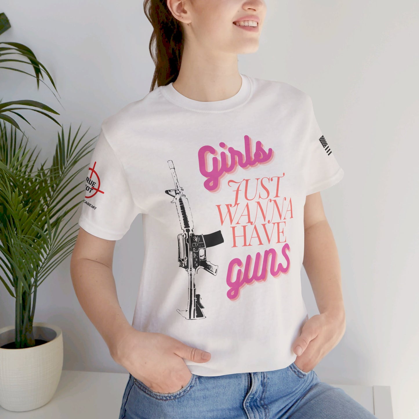 Girls Just Wanna Have Guns - Unisex Jersey Short Sleeve Tee