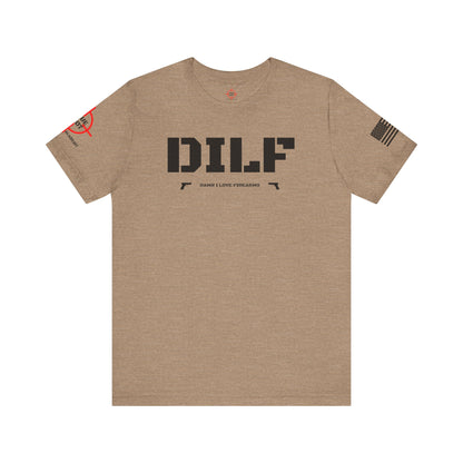 DILF - Unisex Jersey Short Sleeve Tee