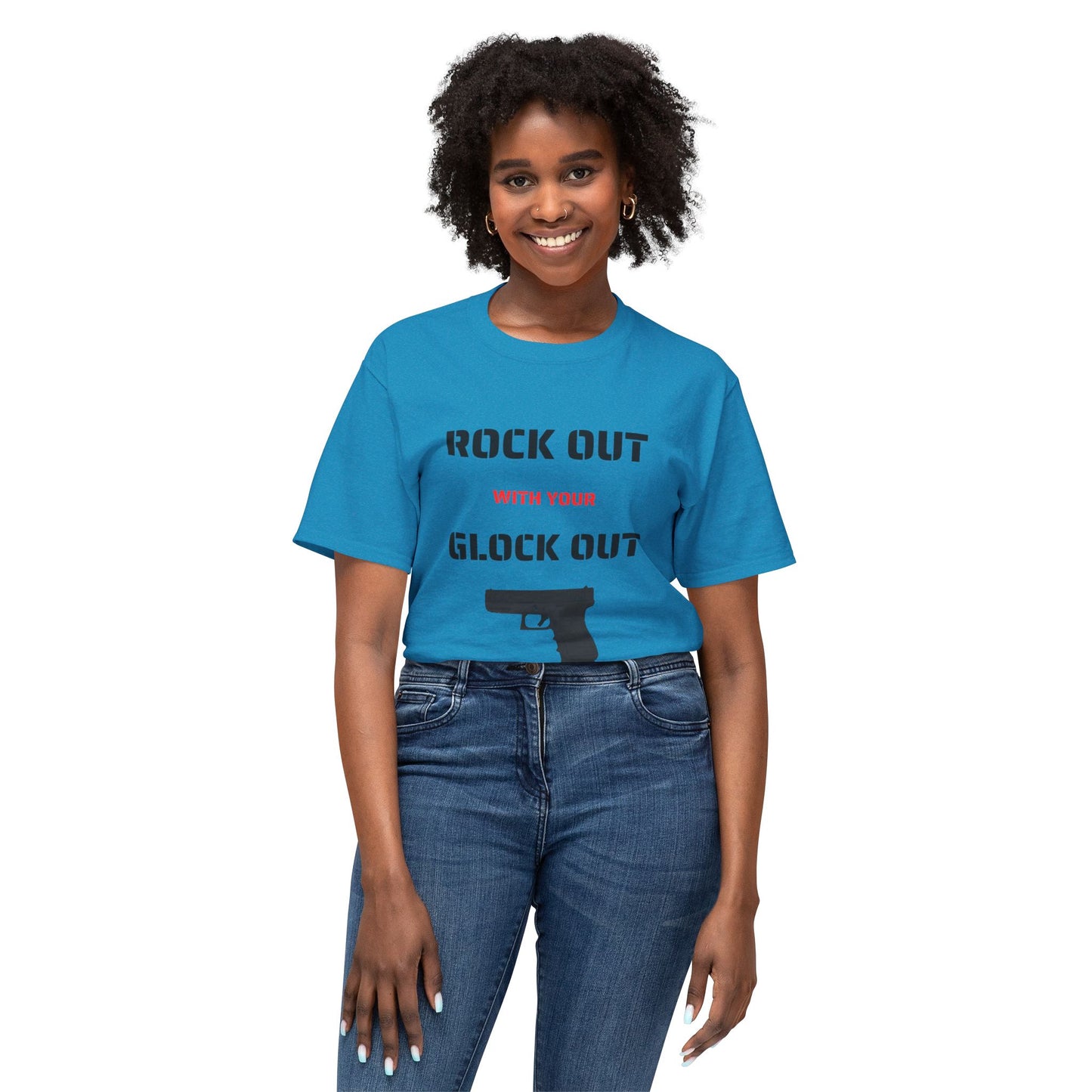 Rock Out With Your Glock Out - Unisex HD Cotton™ T-shirt