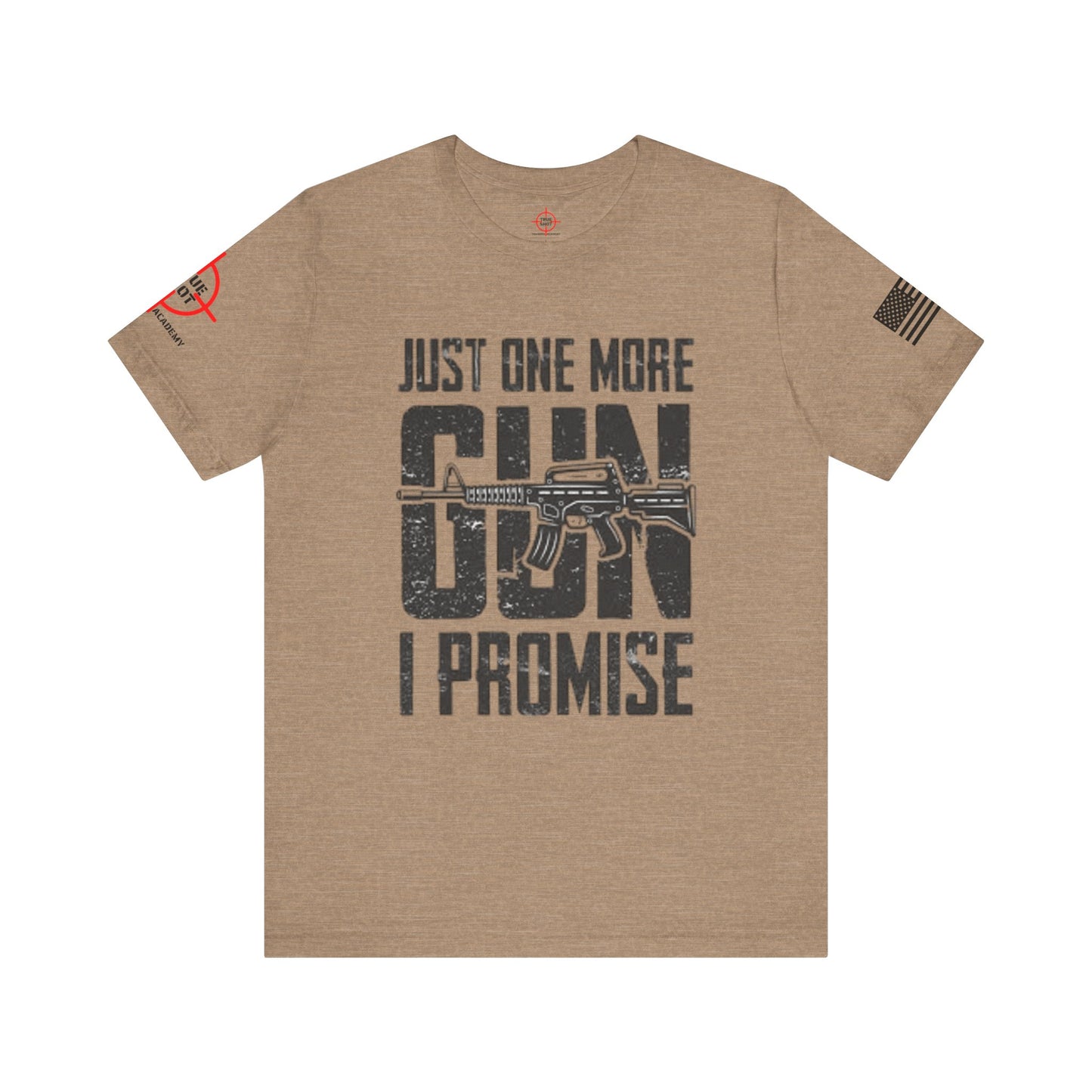 Just One More Gun - Unisex Jersey Short Sleeve Tee