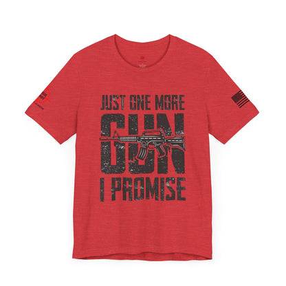 Just One More Gun - Unisex Jersey Short Sleeve Tee