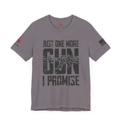 Just One More Gun - Unisex Jersey Short Sleeve Tee