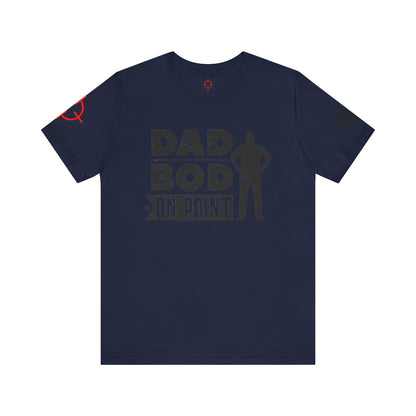 Dad Bod On Point - Unisex Jersey Short Sleeve Tee