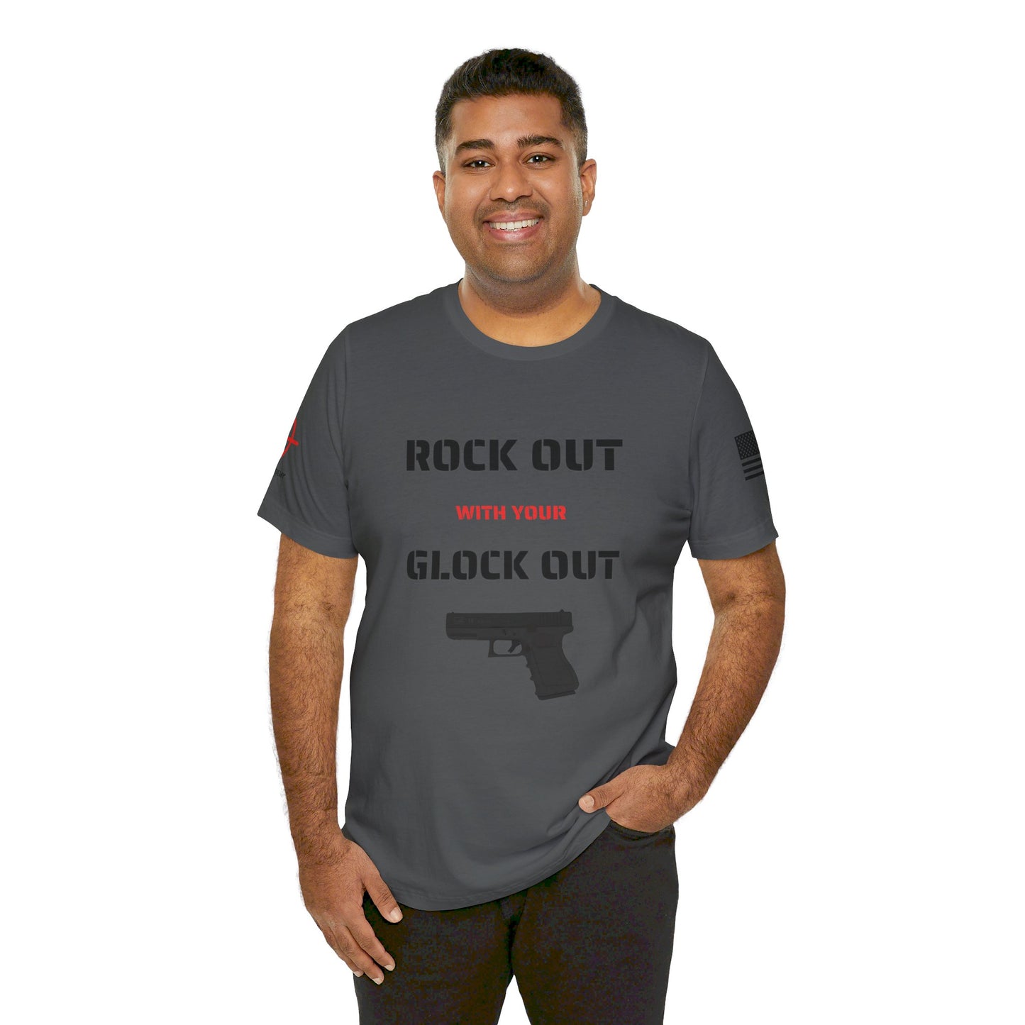 Rock Out with your Glock Out - Unisex Jersey Short Sleeve Tee