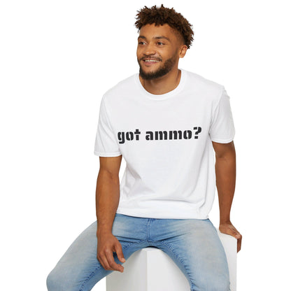 Got Ammo? - Unisex Softstyle T-Shirt