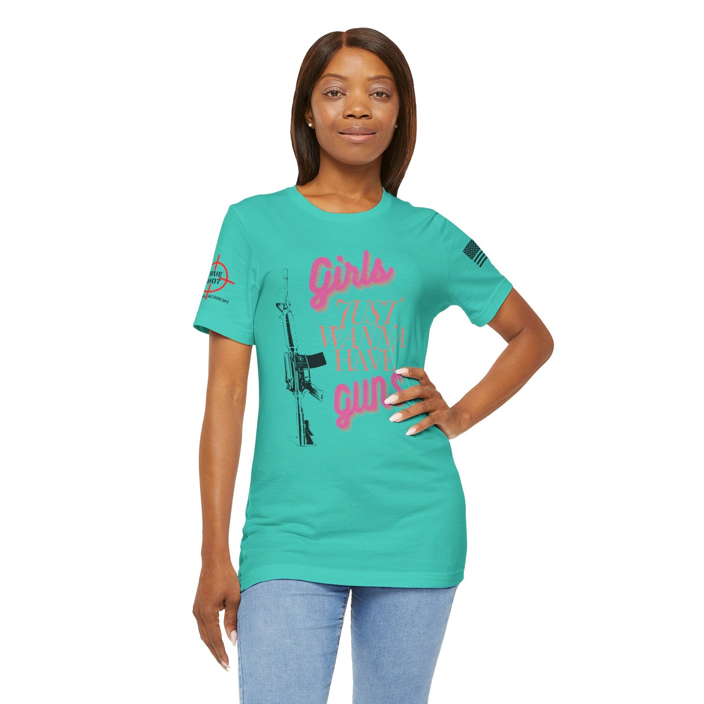 Girls Just Wanna Have Guns - Unisex Jersey Short Sleeve Tee