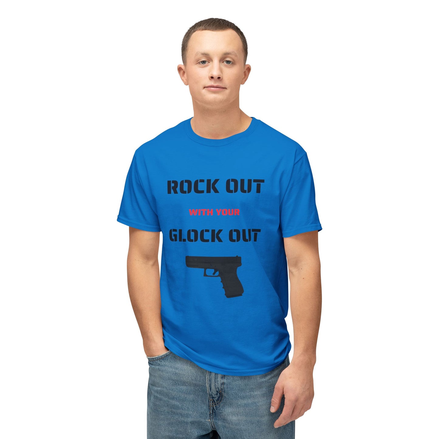 Rock Out With Your Glock Out - Unisex HD Cotton™ T-shirt