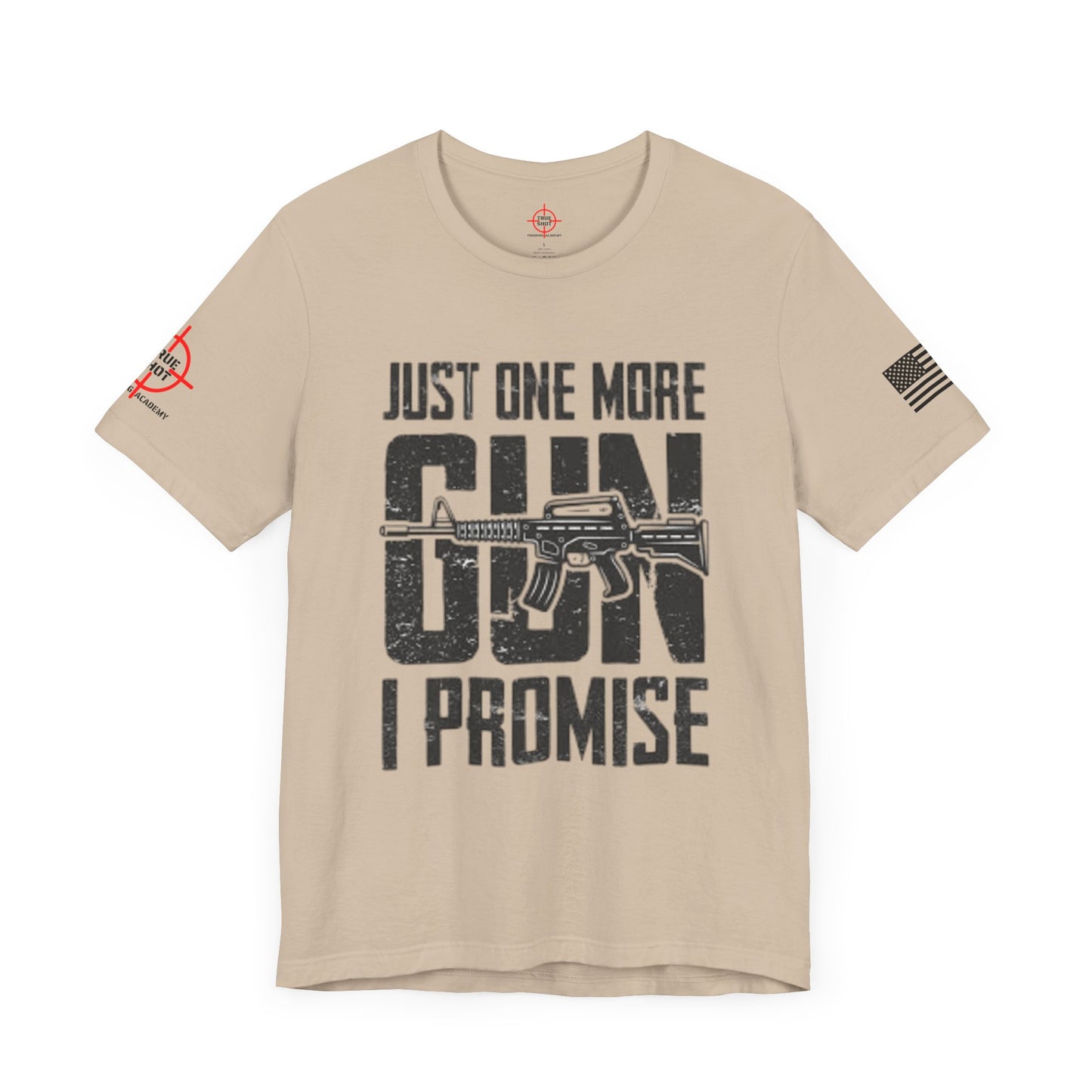 Just One More Gun - Unisex Jersey Short Sleeve Tee