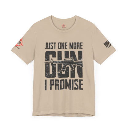 Just One More Gun - Unisex Jersey Short Sleeve Tee