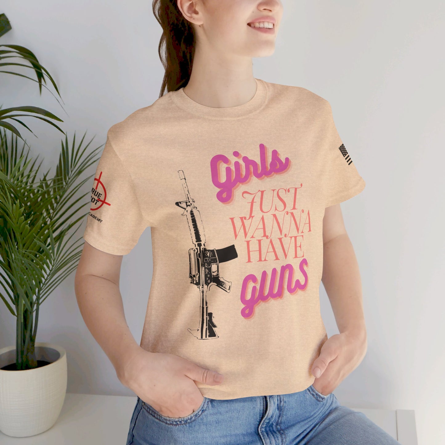 Girls Just Wanna Have Guns - Unisex Jersey Short Sleeve Tee