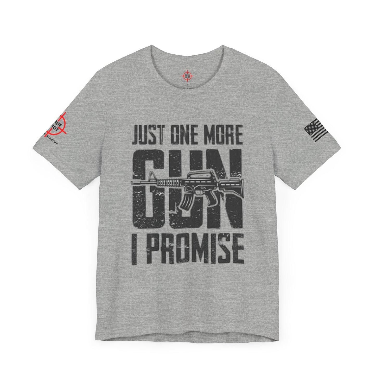 Just One More Gun - Unisex Jersey Short Sleeve Tee