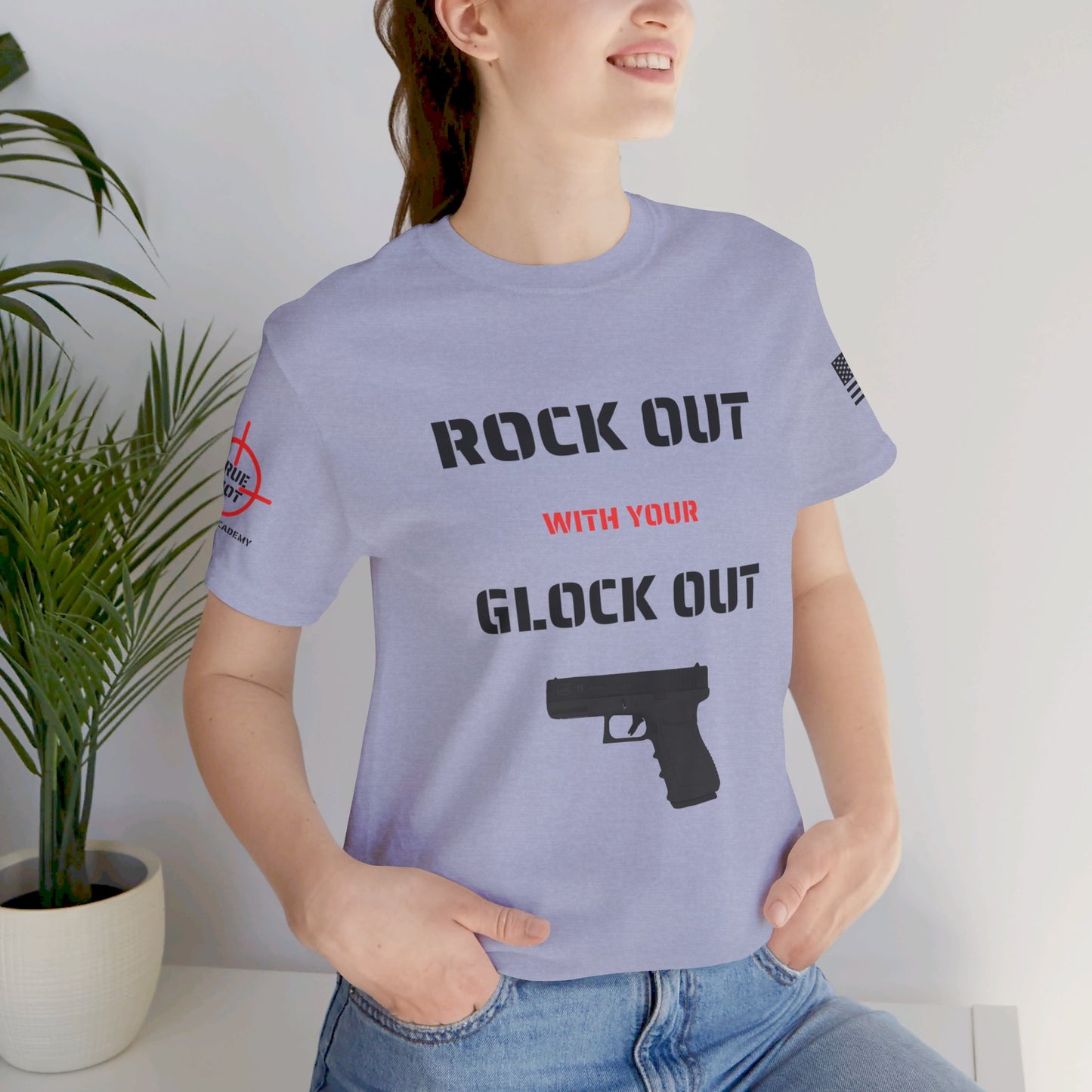 Rock Out with your Glock Out - Unisex Jersey Short Sleeve Tee