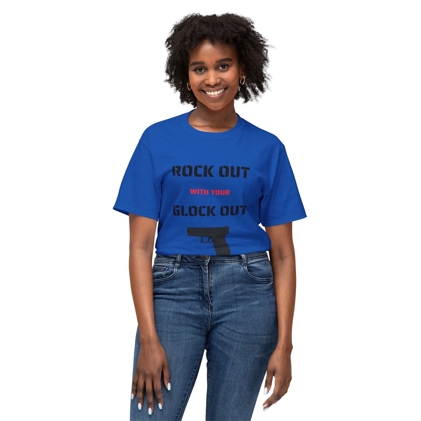 Rock Out With Your Glock Out - Unisex HD Cotton™ T-shirt