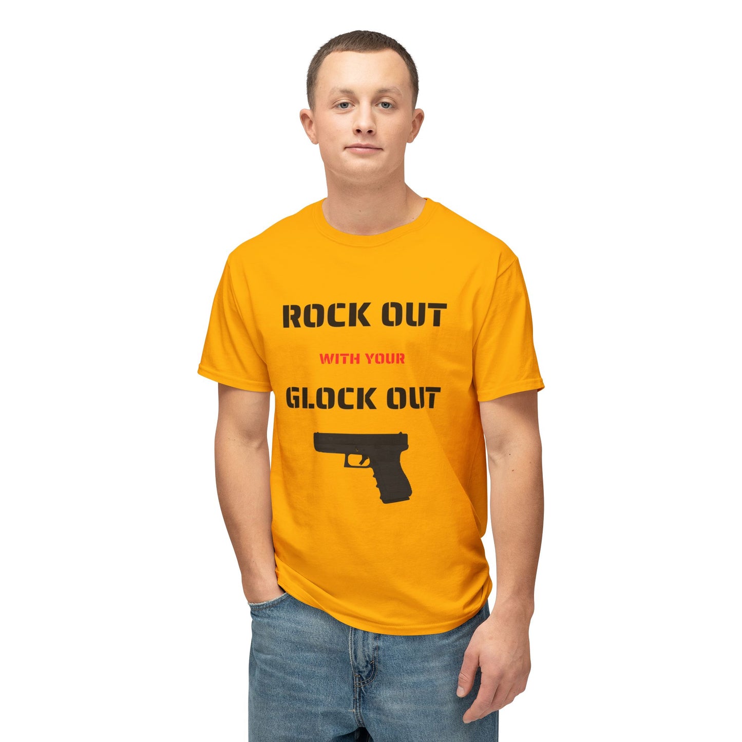 Rock Out With Your Glock Out - Unisex HD Cotton™ T-shirt