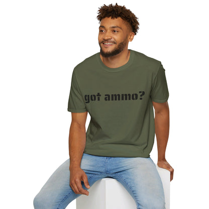 Got Ammo? - Unisex Softstyle T-Shirt